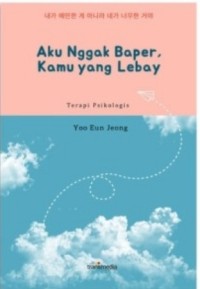 Image of Aku nggak baper, kamu yang lebay