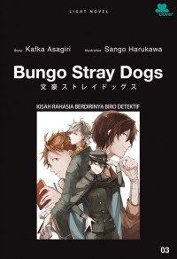 Image of Bungo stray dogs 3: kisah rahasia berdirinya biro detektif