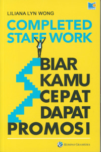 Image of Completed staff work: biar kamu cepat dapat promosi