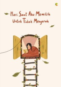 Image of Hari saat aku memilih untuk tidak menyerah