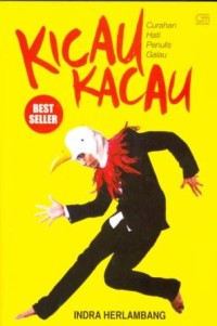 Image of Kicau Kacau Curahan Hati Penulis Galau