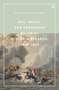 Image of Ras, kuasa, dan kekerasan kolonial di Hindia Belanda