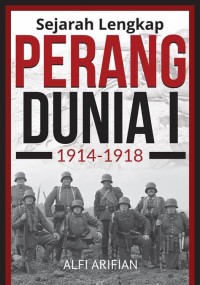 Image of Sejarah lengkap perang dunia I 1914-1918