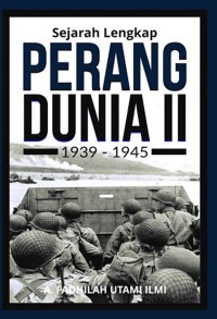 Image of Sejarah lengkap perang dunia II 1939-1945