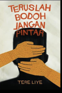 Image of Teruslah bodoh jangan pintar